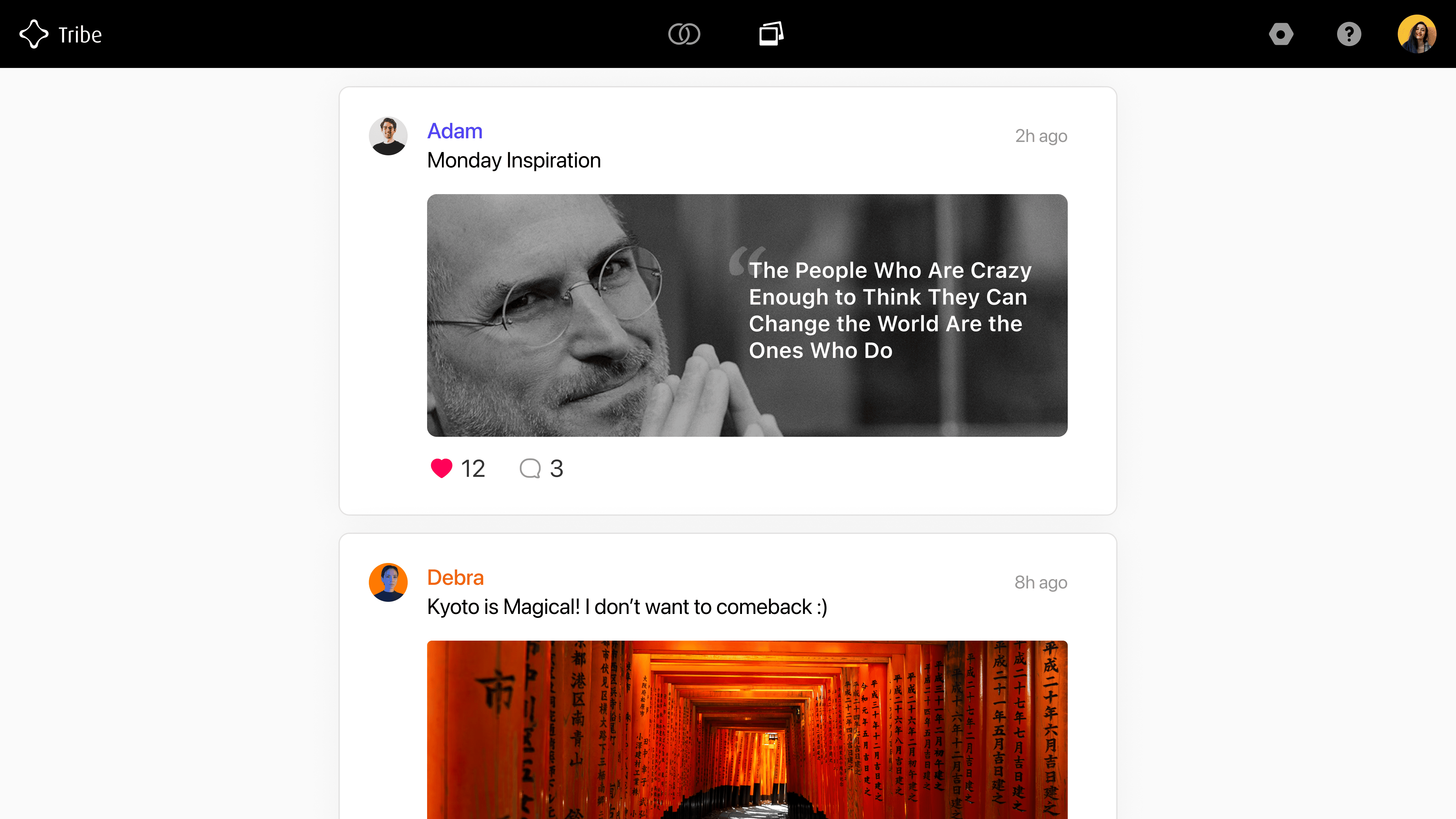 Tribe's Stories tab shows Adam's post with a monochrome image of Steve Jobs accompanied by an inspirational quote, and below is Debra's post with a caption praising Kyoto, partially displaying a vibrant photo of the red Torii gates.